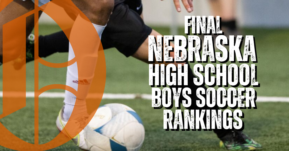 Nebraska high school boys soccer final rankings