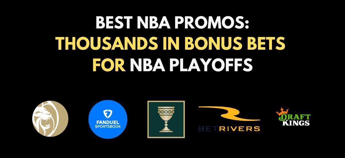Best NBA betting sites & promo codes for 2024 NBA Playoffs