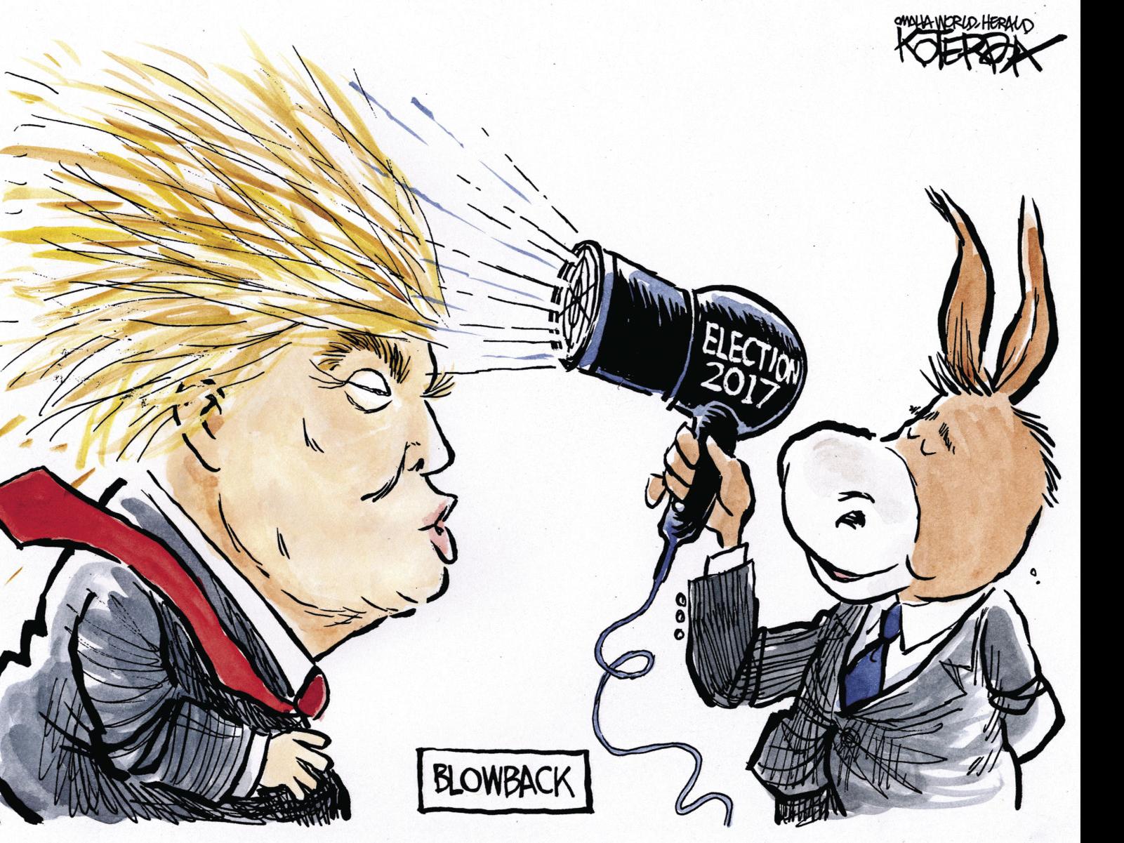 Jeff Koterba S Nov 9 Cartoon Trump Gets A Little Democratic Blowback Opinion Omaha Com