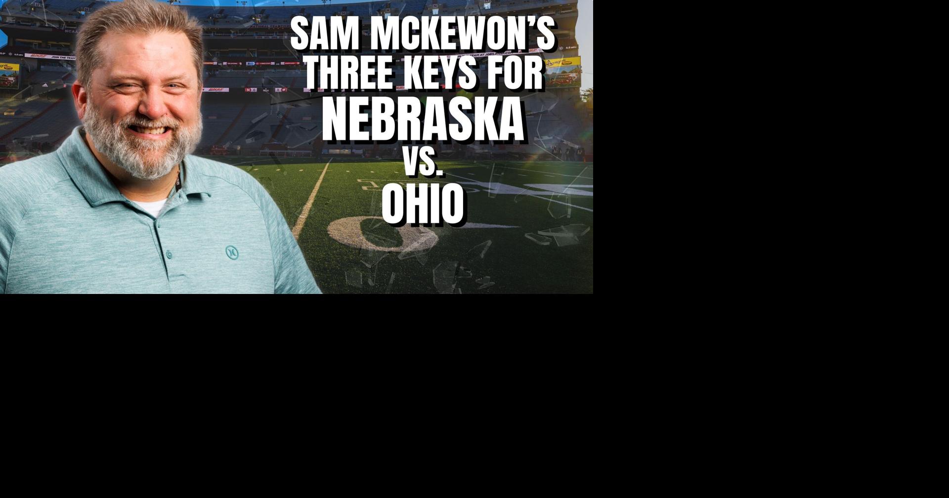 Sam McKewon's three keys for Nebraska football vs. Ohio