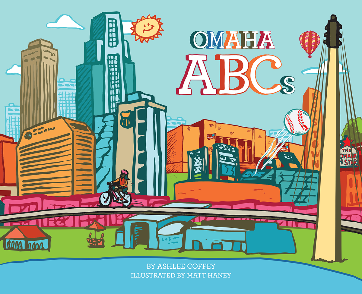 Available Now Omaha Abcs A Whimsical Tour Of Nebraska S Largest City Momaha Omaha Com