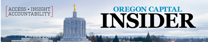 Oregon Capital Insider - Oregon Capital Insider