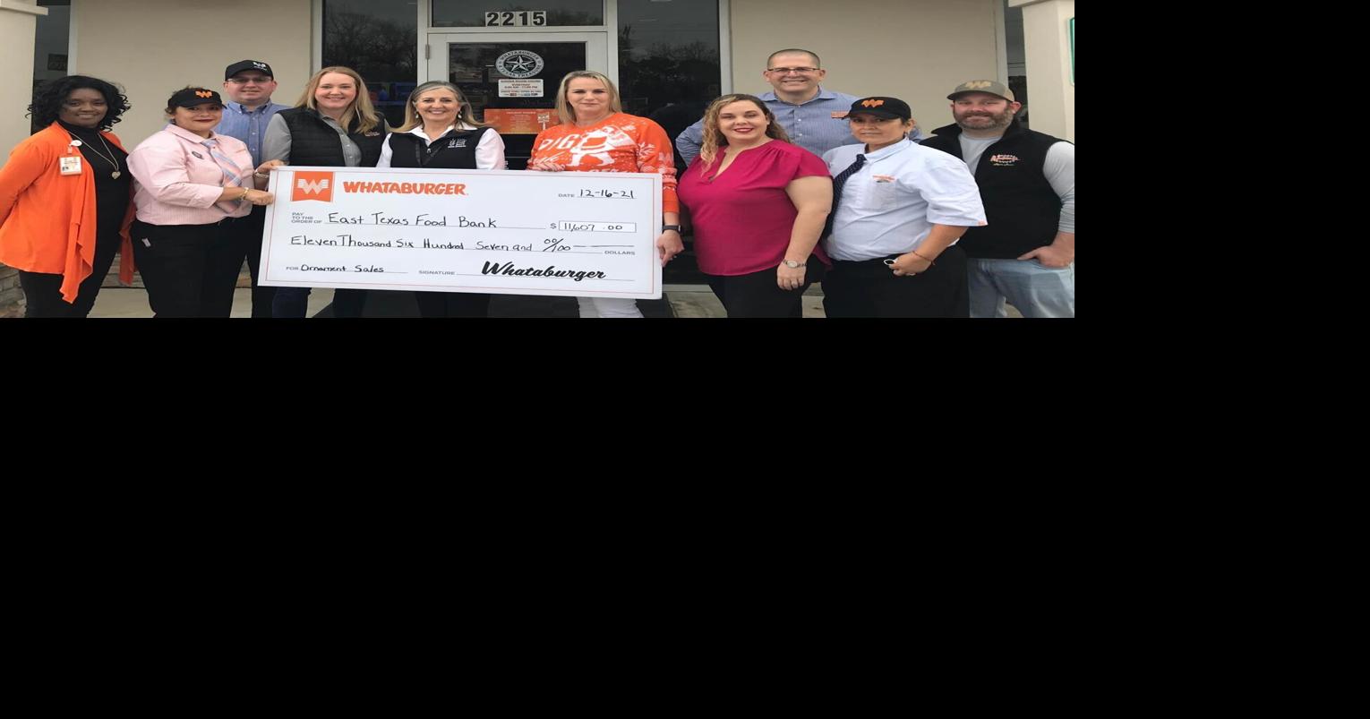Local Whataburgers donate over $11,000, canned foods to East Texas Food  Bank, News