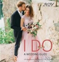 I Do - A Wedding Guide 2021