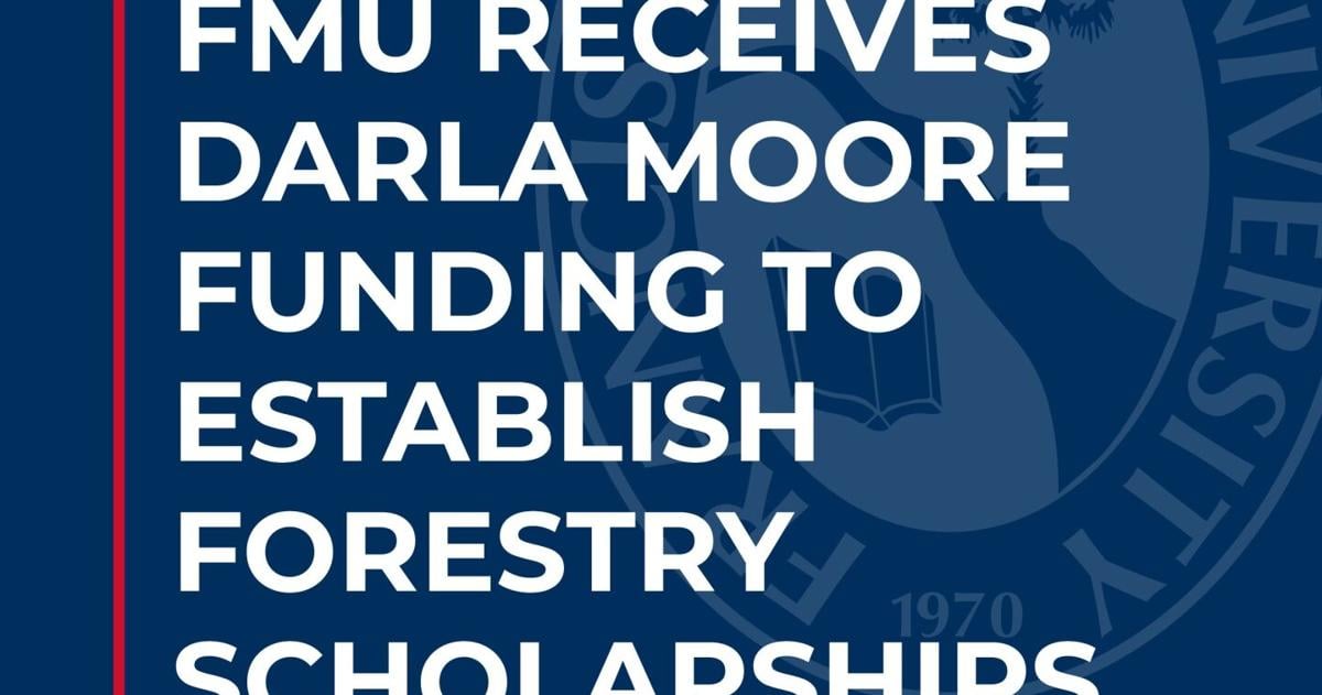FMU reçoit un financement de Darla Moore pour créer des bourses forestières FMU reçoit un financement de Darla Moore pour créer des bourses forestières