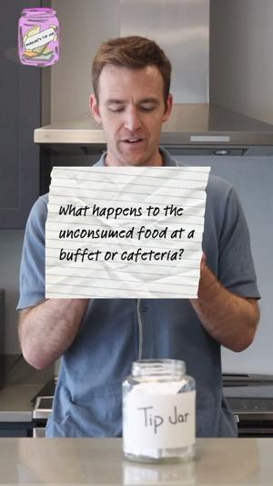 What happens to the unconsumed food at a buffet or cafeteria?