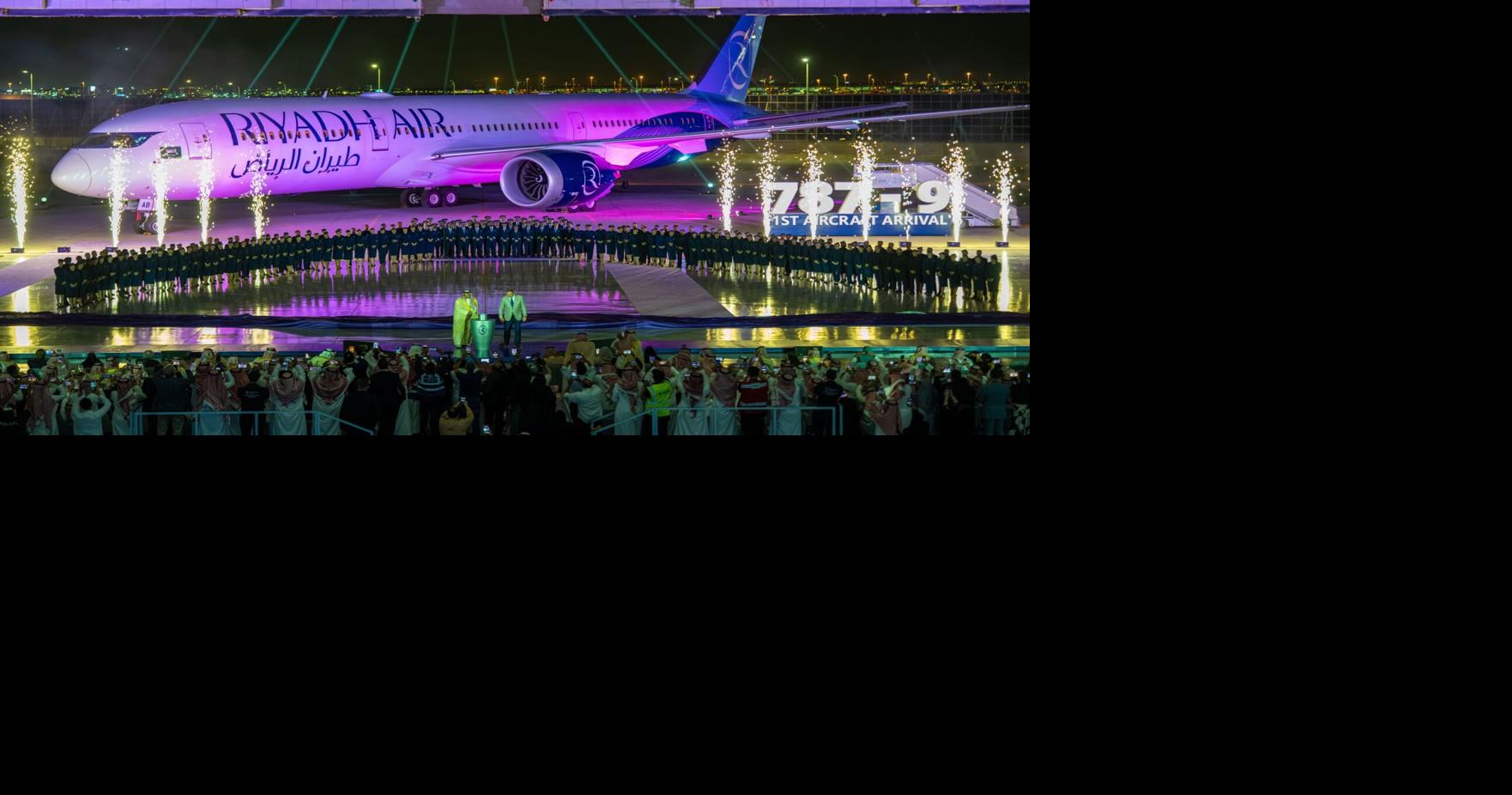 Boeing SC 787 gets Saudi startup airline off the ground