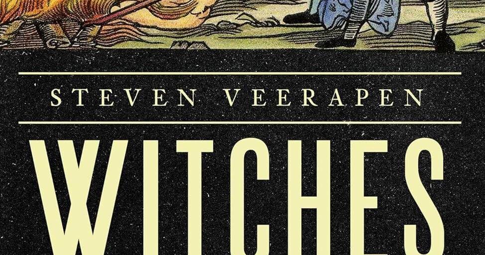 Review: ‘Witches’ by Steven Veerapen