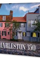 Charleston 350: A Pictorial History