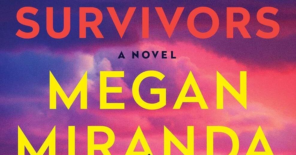 Book review 'The Only Survivors' by Megan Miranda