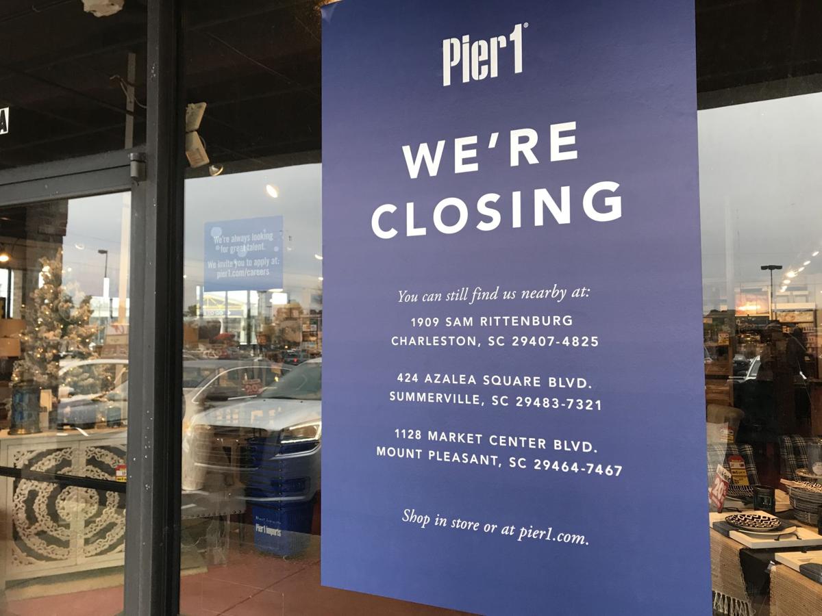 Struggling Pier 1 Imports To Close 1 Of 4 Charleston Area Stores