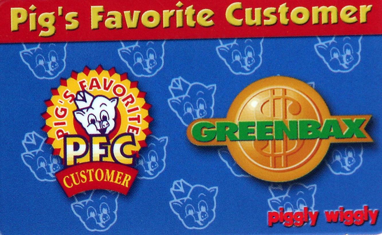 Got Greenbax? Cash them in while you can Piggly Wiggly retaining