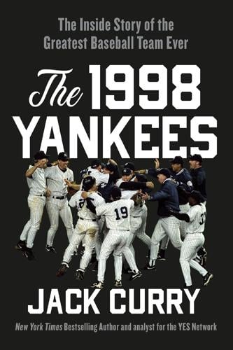 Yankees Magazine: Oral history of 1998 Yankees
