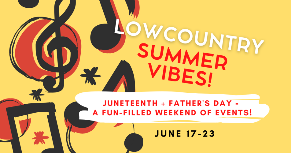 Celebrate familyfriendly events around the Lowcountry from June 1723