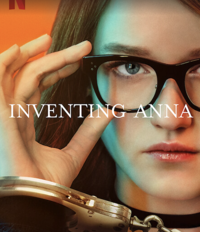 The luxury in Netflix's 'Inventing Anna' is ill-gotten, and ...
