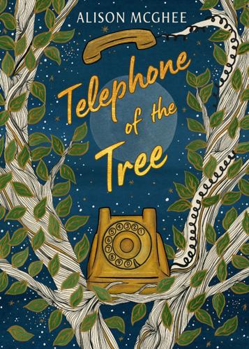 Book Review: "Telephone of the Tree" by Alison McGhee