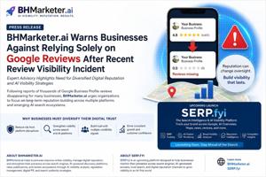BHMarketer.ai Issues Alert on Google Review Visibility After Platform Glitch