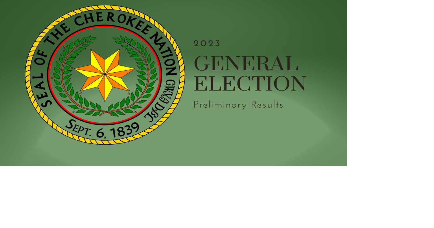 Cherokee Nation Preliminary General Election Results News