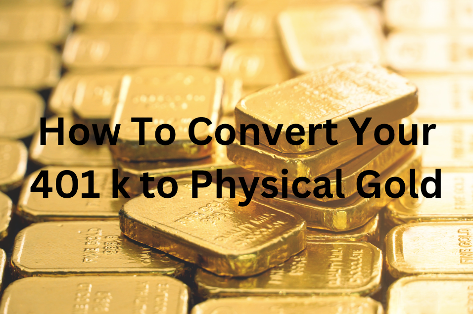 How To Convert Your 401k to Physical Gold Without Penalty - Student Reviews - psucollegian.com
