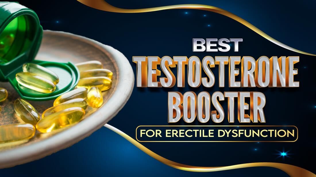 Best Testosterone Booster For Erectile Dysfunction in 2024 Best