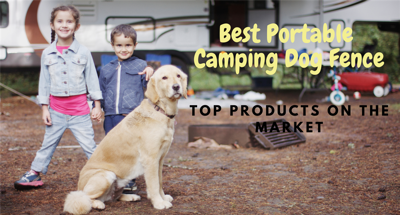 The Best Portable Dog Fence For Camping Our 10 Favorite Temporary Dog Fencing Solutions Student Reviews psucollegian