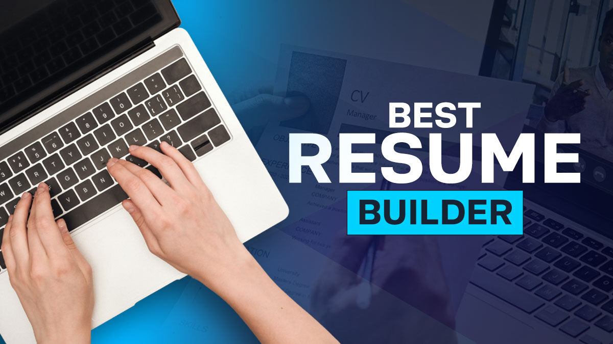 10 Best Resume Builders to Build Perfect Resumes Best Daily