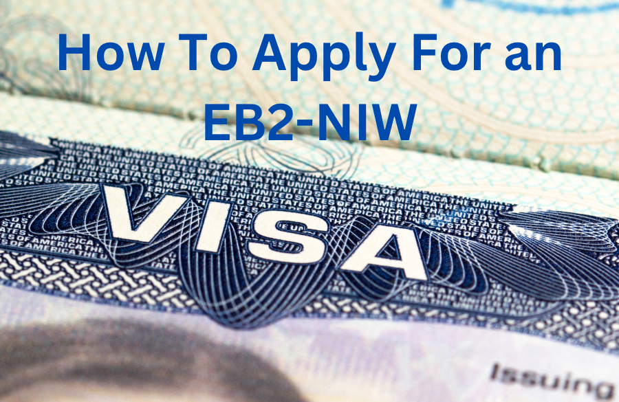 EB2 Visa Requirements, EB2 Visa Processing Time