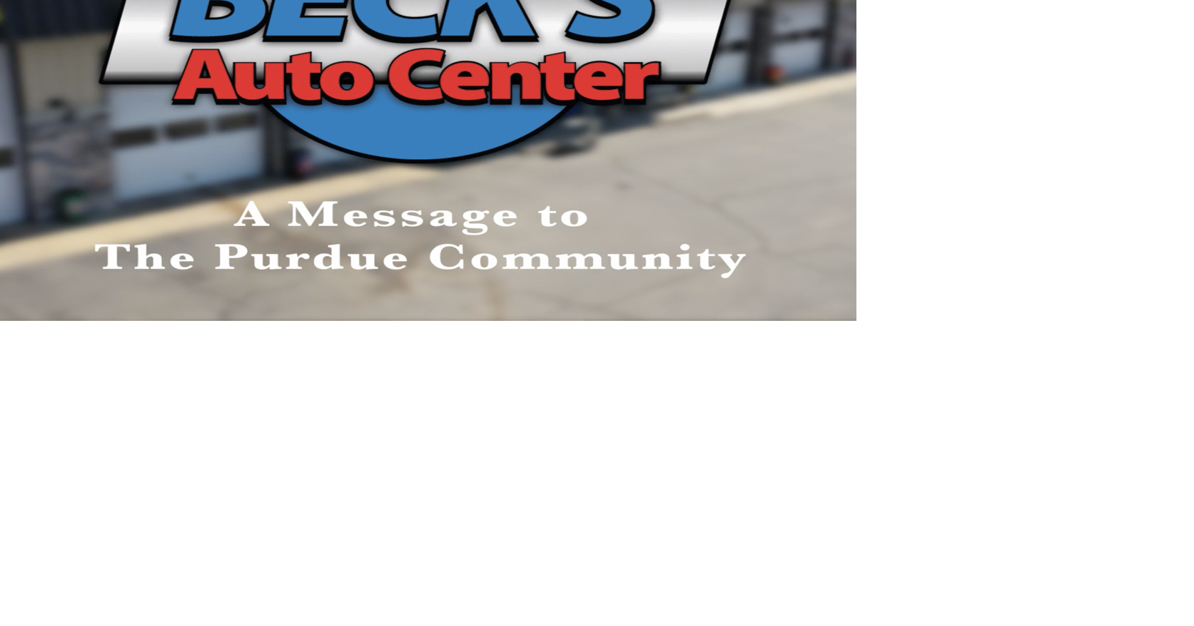 Beck's Auto Center A Message to the Purdue Community Digital