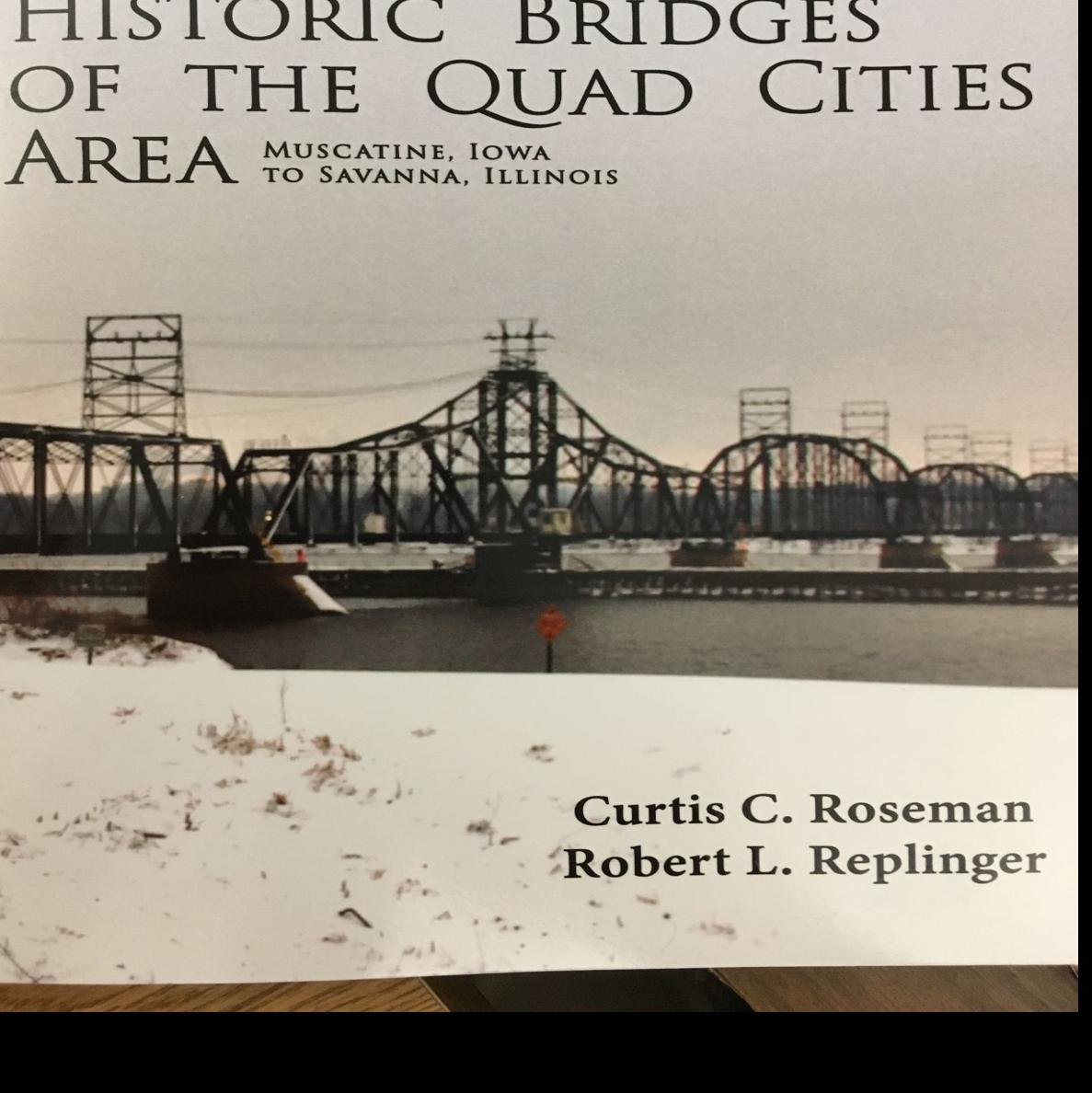 New Book Offers History Of Many Q C Bridges Entertainment Qconline Com
