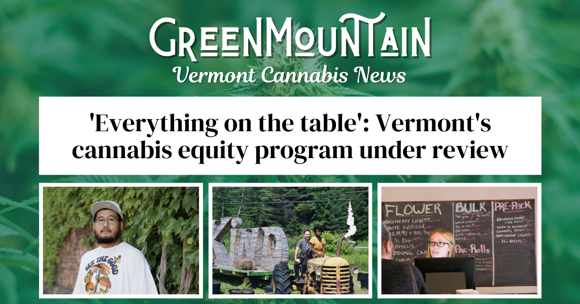 'Everything on the table': Vermont's cannabis equity program under ...