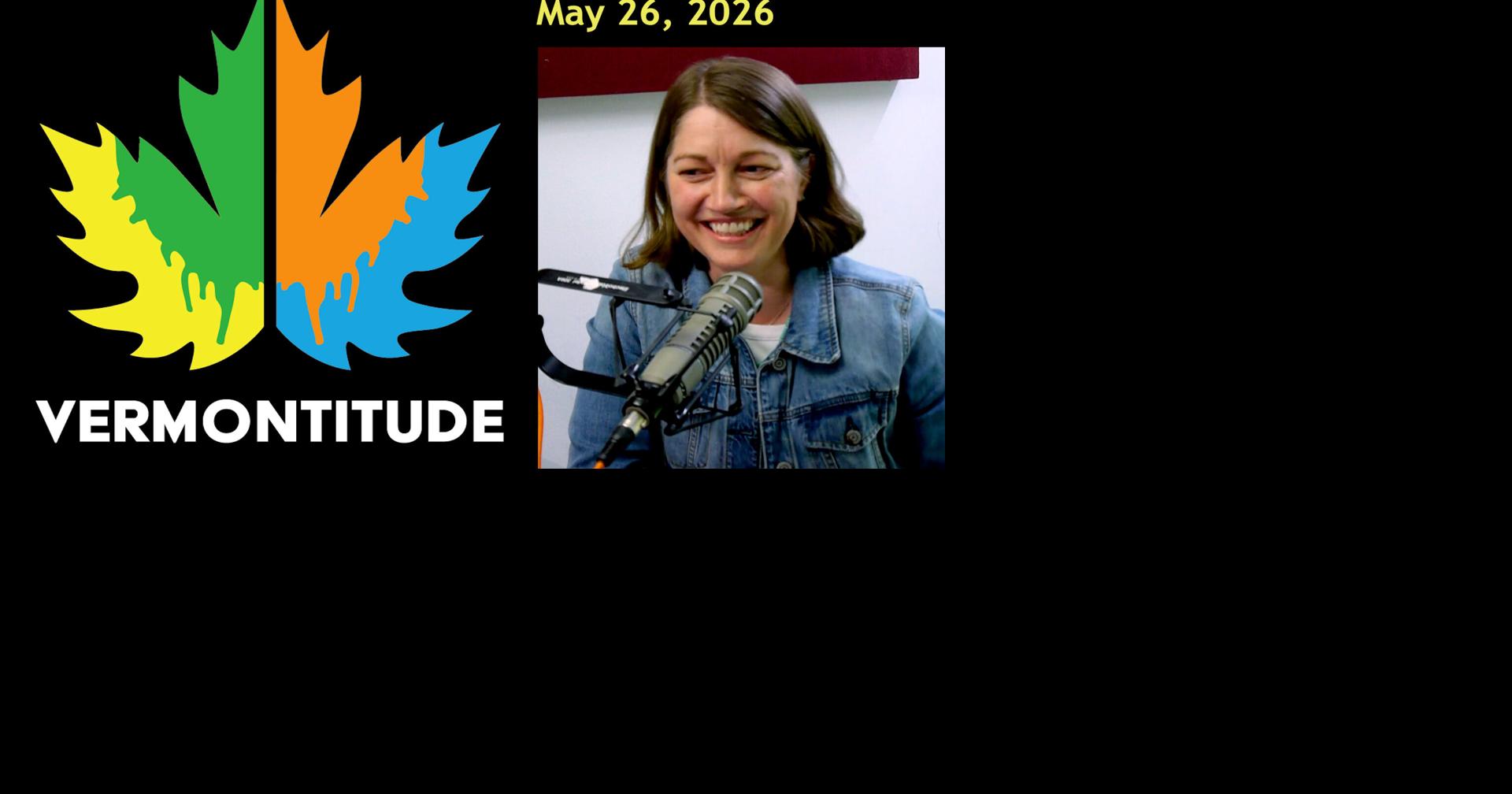 Vermontitude Episode 144: Molly Gray