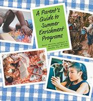 A Parent's Guide to Summer Enrichment Programs