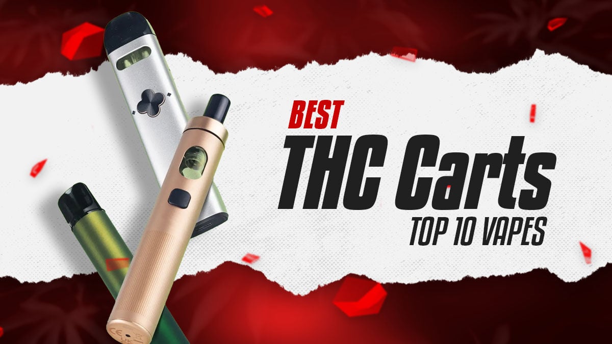 Best THC Carts: Top 10 Vapes Best in Potency & Flavor | Cannabis