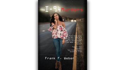 "The I-94 Murders," written by Frank Weber.