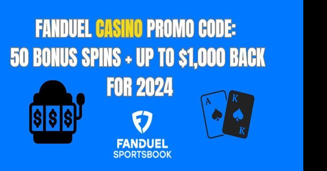 fanduel-casino-promo-code-january-2024-1-000-bonus-more