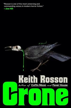 "Crone," by Keith Rosson.
