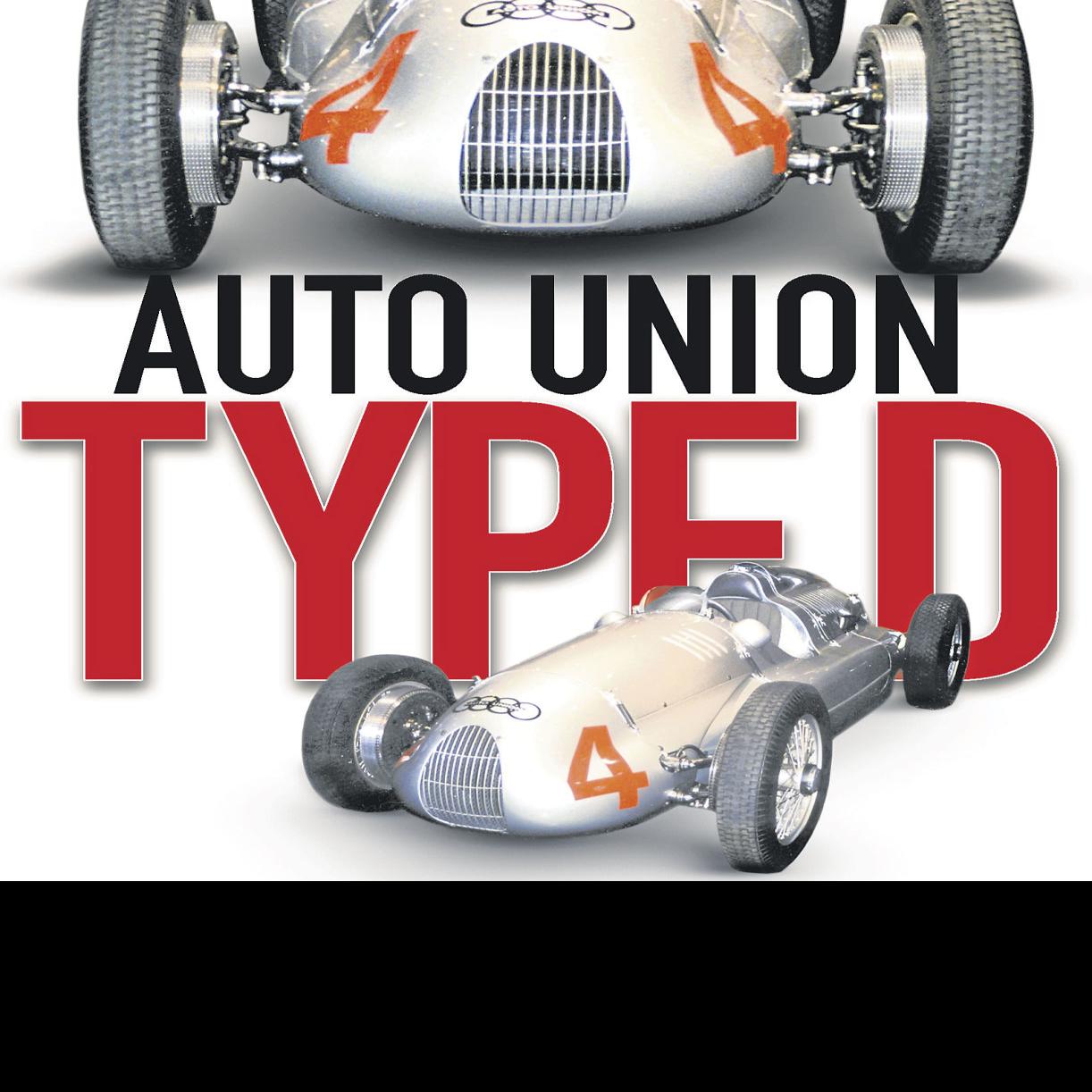 The 1938 Auto Union Type D Had Speed To Spare Collector Vehicles Richmond Com