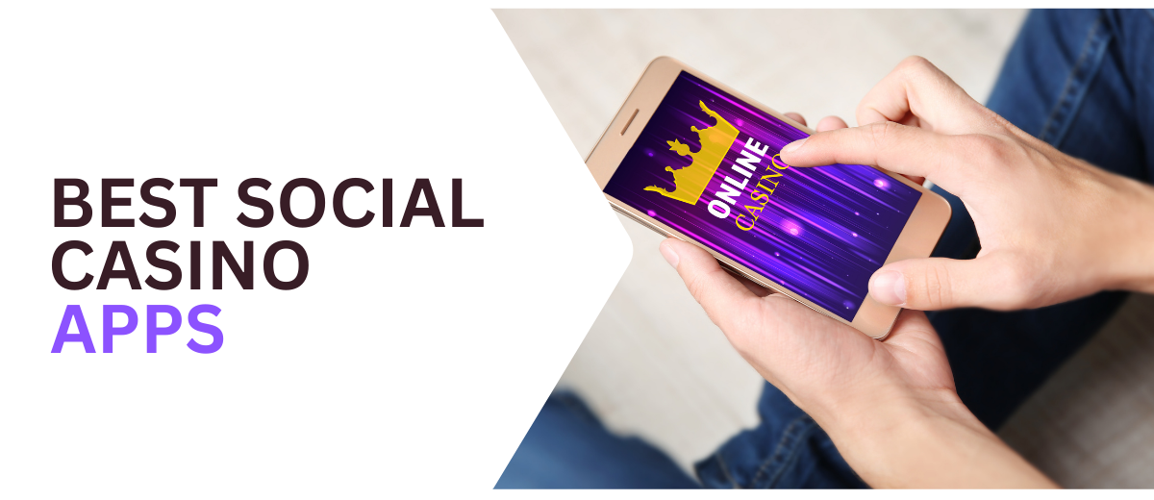 Best Social Casino Apps for US Players - Ranked by Experts