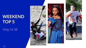 May 13, 2026: Top Five Weekend Events (May 14-18)