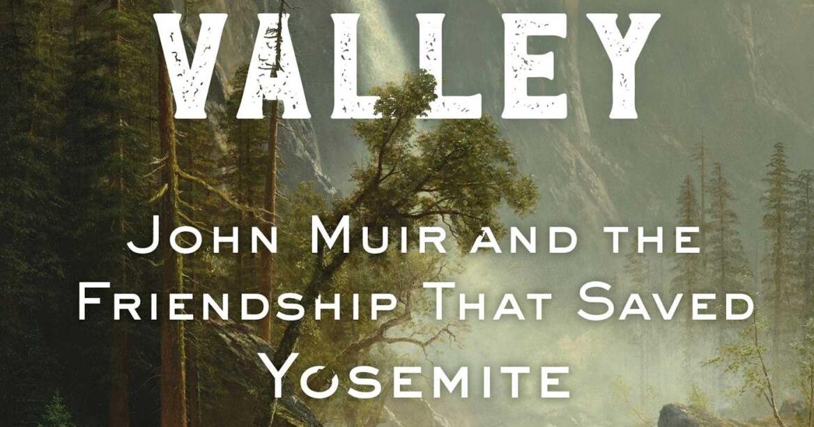 For his new book, author Dean King explores Yosemite and the life of John Muir