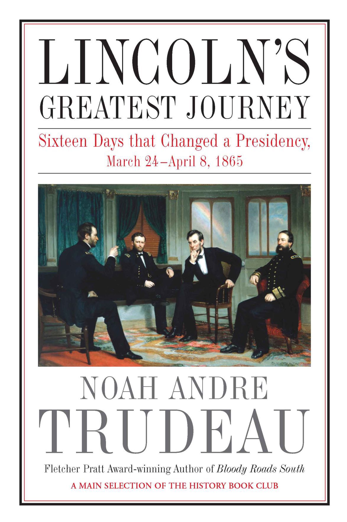 Book review (Nonfiction): 'Lincoln's Greatest Journey: Sixteen Days 