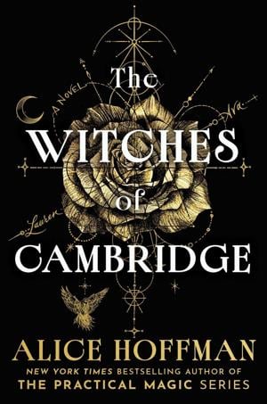 “The Witches of Cambridge,” by Alice Hoffman