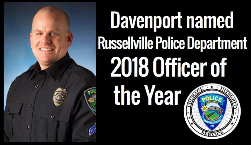 Russellville Police Department names Davenport 2018 Officer of the Year