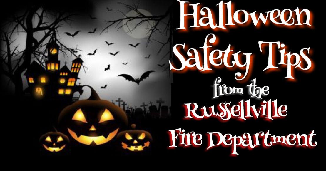 Halloween Safety Tips from the Russellville Fire Department Local