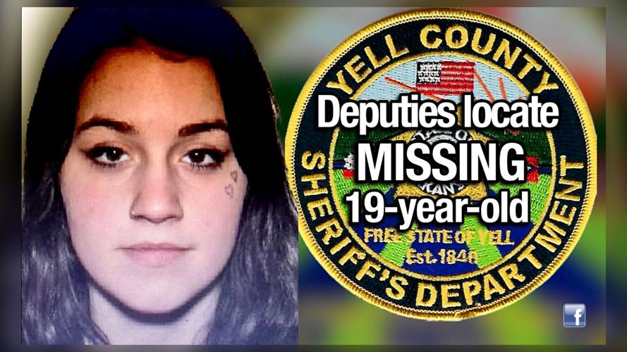 Yell County Sheriff’s Office deputies locate missing 19-year-old