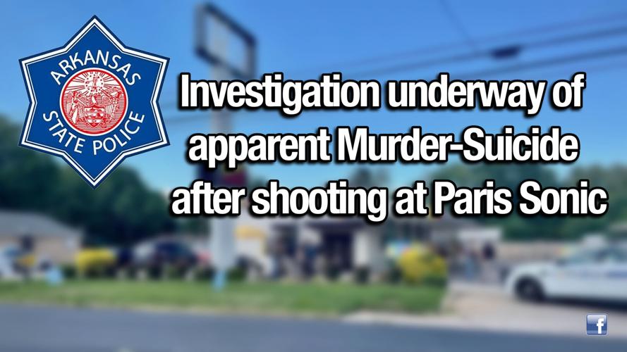 Investigation underway of apparent Murder-Suicide after shooting at Paris Sonic