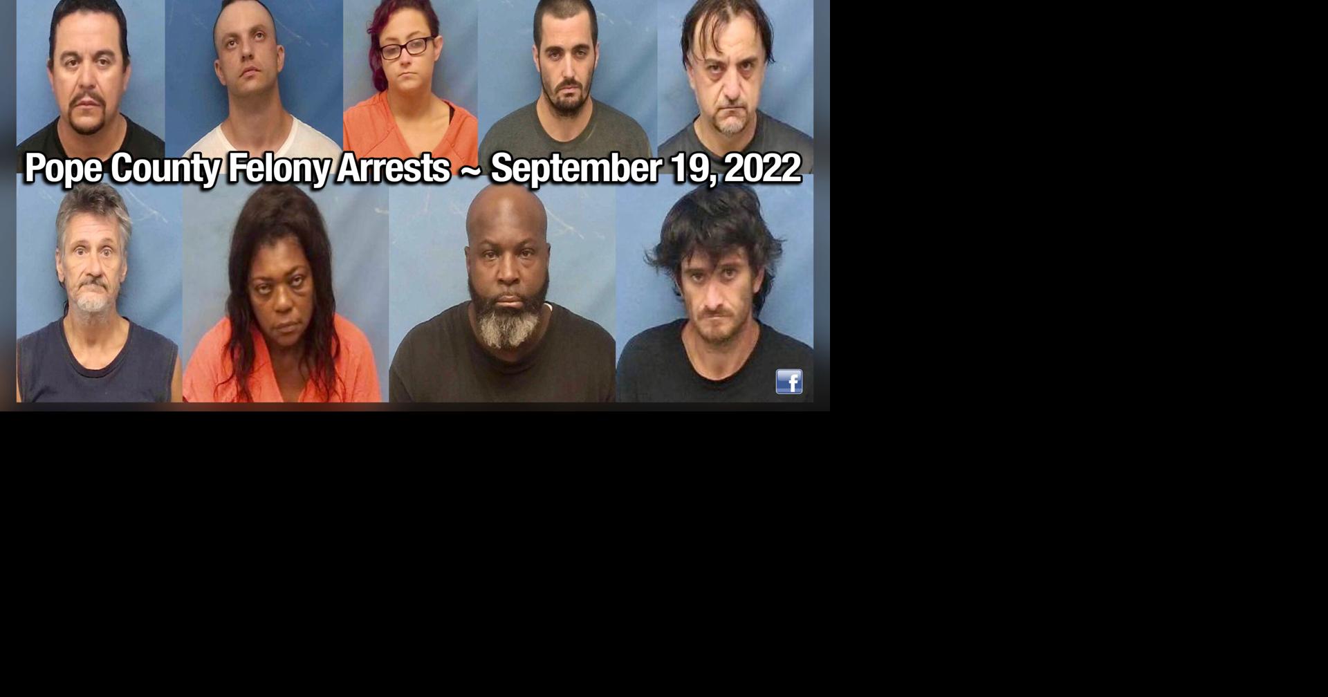 Bond Hearings Pope County Felony Arrests ~ September 19 2022 Local News 