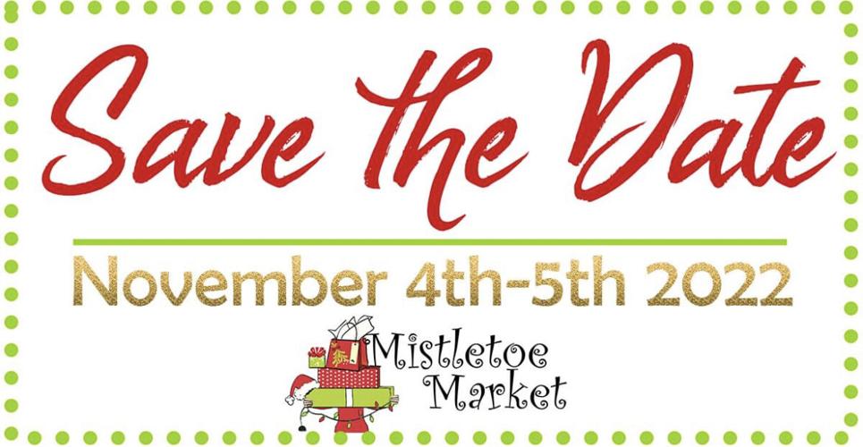 15th Annual Mistletoe Market to be held November 4th & 5th