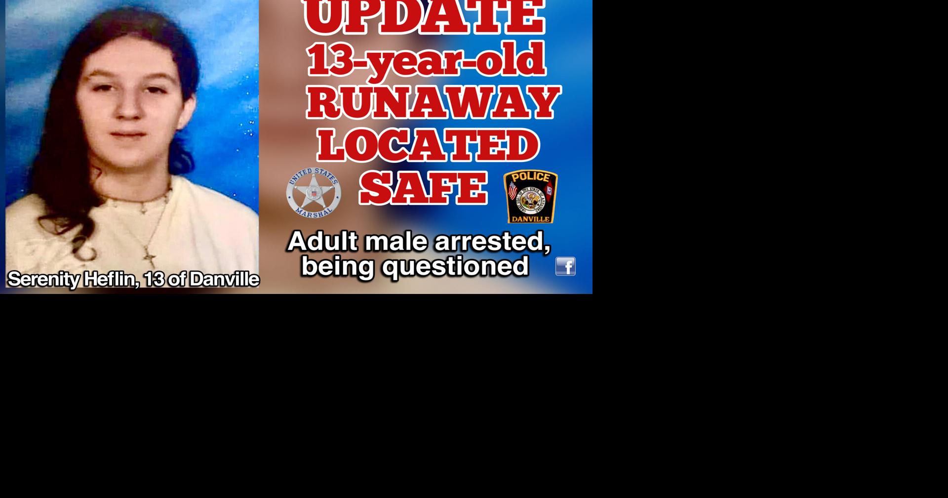 UPDATE 13yearold runaway located safe; adult male arrested and being questioned