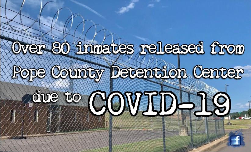 Over 80 inmates released from Pope County Detention Center due to COVID